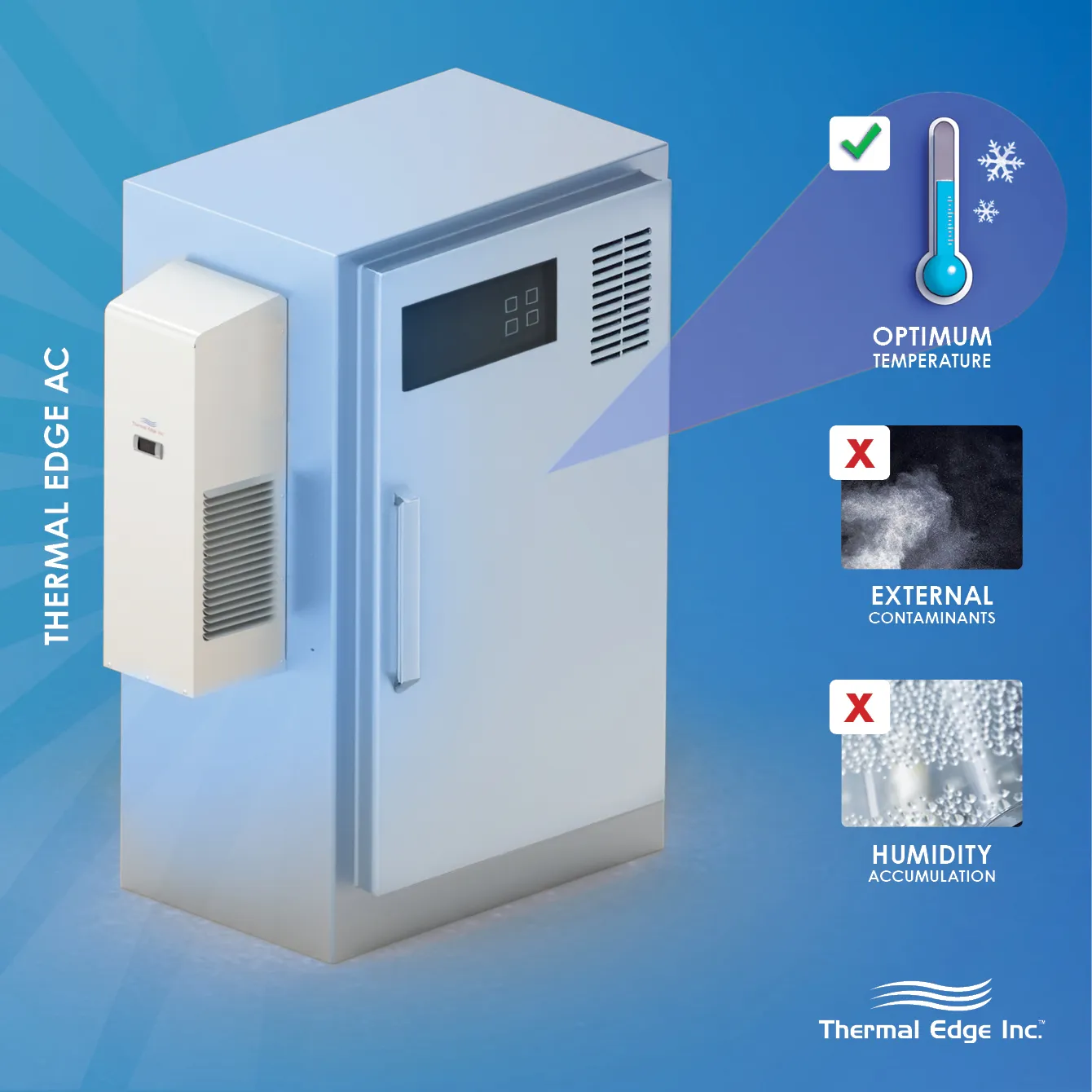 Protect your electronic equipment: Maintain optimal temperature, prevent contaminants, and avoid humidity buildup with Thermal Edge enclosure air conditioners.