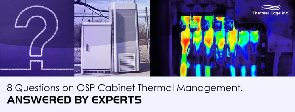 Thermal Edge graphic featuring an outdoor OSP cabinet with an enclosure air conditioner, a question mark symbol, and a thermal imaging view of internal components to represent expert guidance on cabinet thermal management.