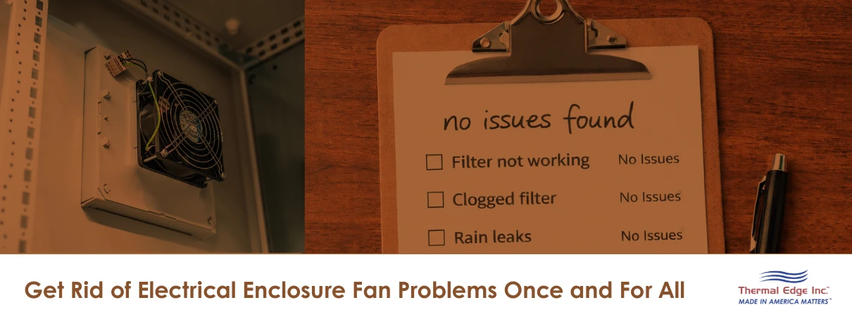 Thermal Edge graphic showing an electrical enclosure fan inside a metal cabinet next to a clipboard with a maintenance checklist labeled ‘no issues found.’