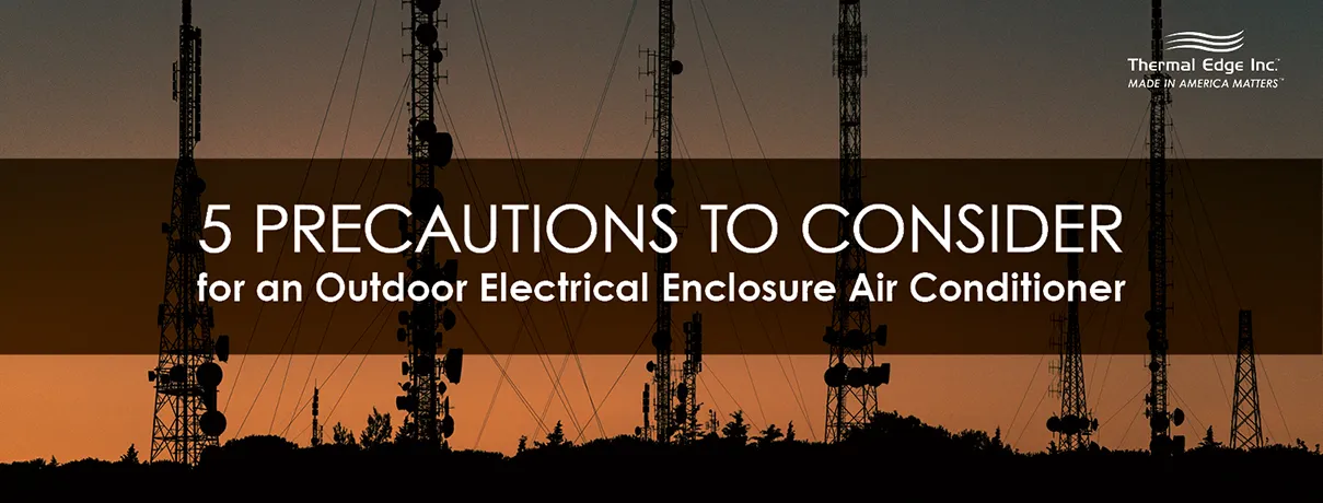 Banner image for '5 Precautions to Consider for an Outdoor Electrical Enclosure Air Conditioner' showing telecom towers at sunset, highlighting outdoor environmental considerations for enclosure cooling.
