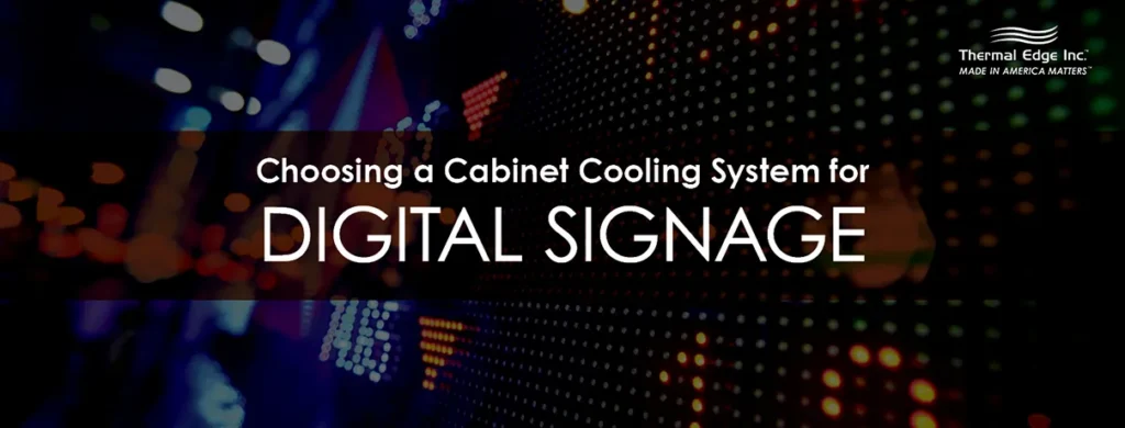 Banner image for 'Choosing a Cabinet Cooling System for Digital Signage' featuring a digital LED display background, representing cooling needs for digital signage enclosures